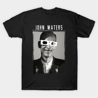 John Waters T-Shirt