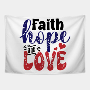 Faith Hope Love Tapestry