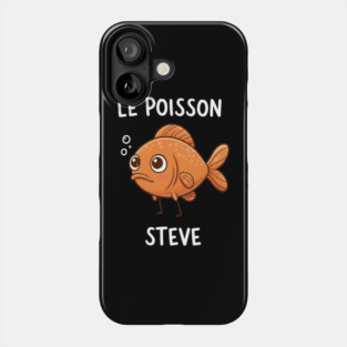 Funny Fish Pun Steve Phone Case
