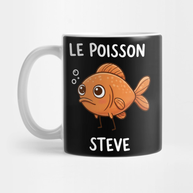 Funny Fish Pun Steve by OUTFITPAW
