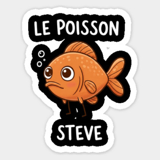 Funny Fish Pun Steve Sticker