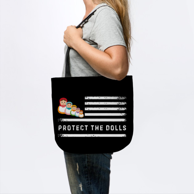 Protect-The-Dolls by Creatifly Graphic Tees