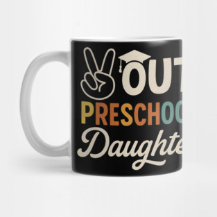 Peace Out Preschool – Funny Last Day of School Pre-K Graduation Design Mug