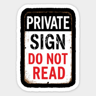 Private Sign Do Not Read Sarcastic Privacy Humor Magnet
