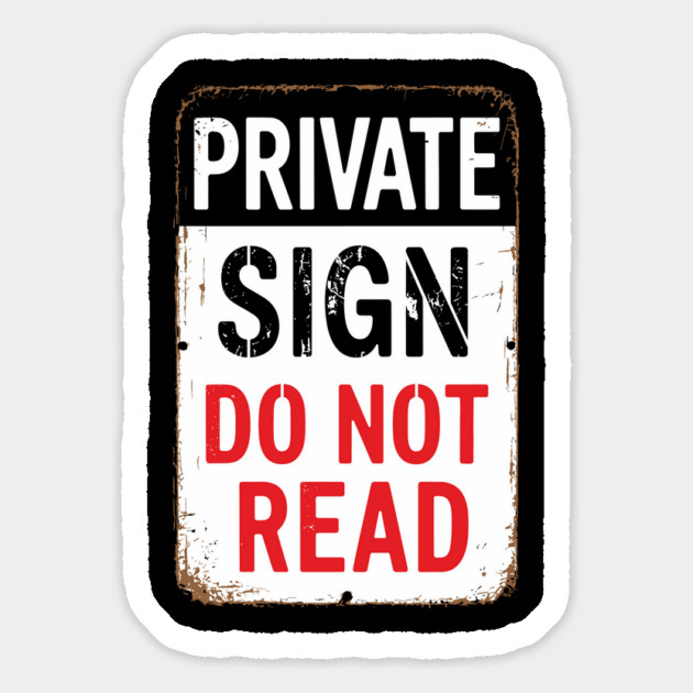Private Sign Do Not Read Sarcastic Privacy Humor Magnet by Anticorporati