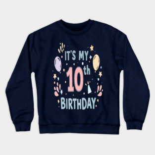 Tenth Birthday Tee - Officially Double Digits & Dangerous Crewneck Sweatshirt