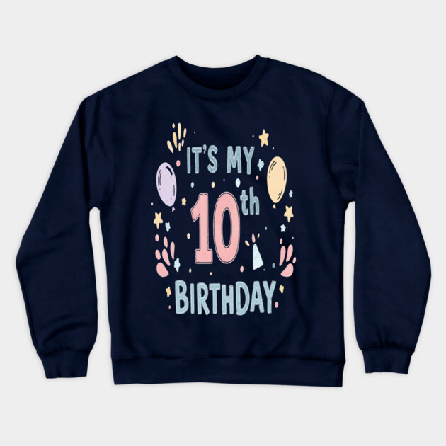 Tenth Birthday Tee - Officially Double Digits & Dangerous Crewneck Sweatshirt by OUTFITPAW