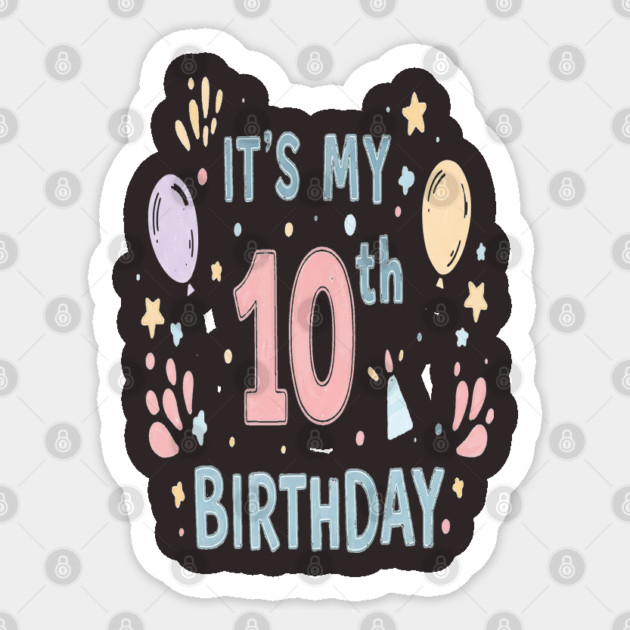Tenth Birthday Tee - Officially Double Digits & Dangerous Sticker by OUTFITPAW