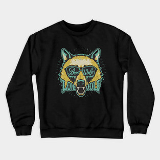 Lone Wolf. Lone Wolf can still survive! Crewneck Sweatshirt