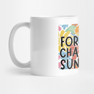 Forever Chasing Sunsets Mug