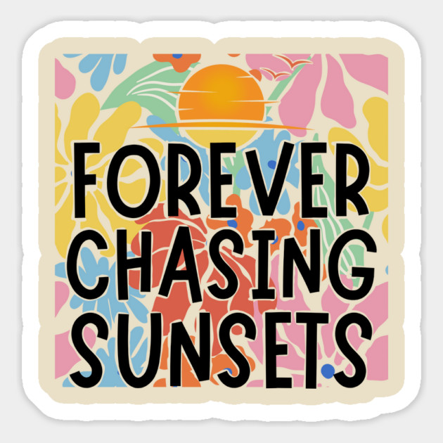 Forever Chasing Sunsets Magnet by The WYLD Tribe