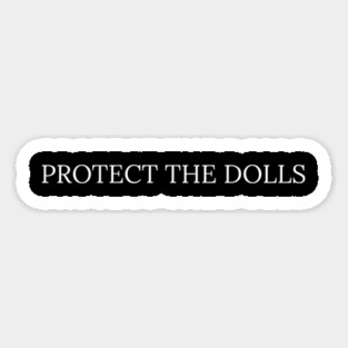Protect-The-Dolls Magnet