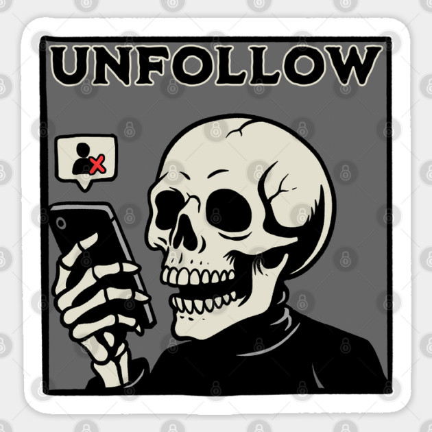 Unfollow Sticker by GoshWow®