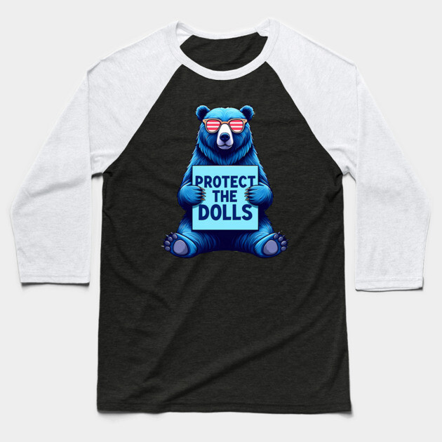 Protect-The-Dolls Baseball T-Shirt by Creatifly Graphic Tees