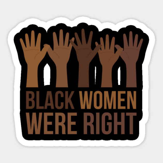 Black-Women-Were-Right Magnet by Creatifly Graphic Tees