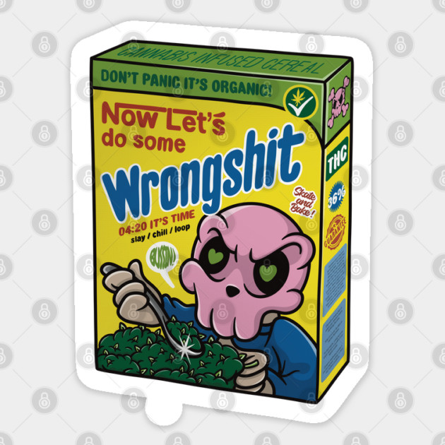 Breakfast? Nah. This is a lifestyle. Sticker by Wrong