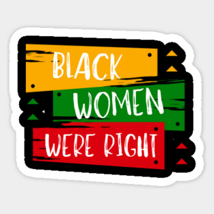 Black-Women-Were-Right Magnet