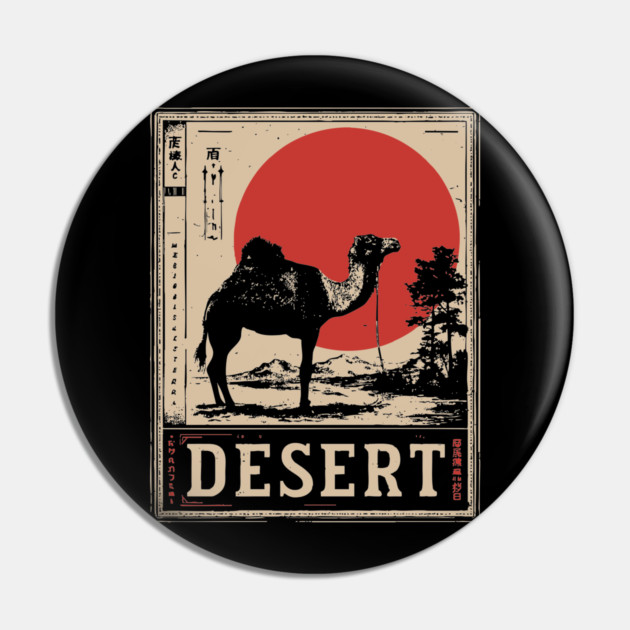 Camel in Desert Japanese Poster Pin by TuncGK