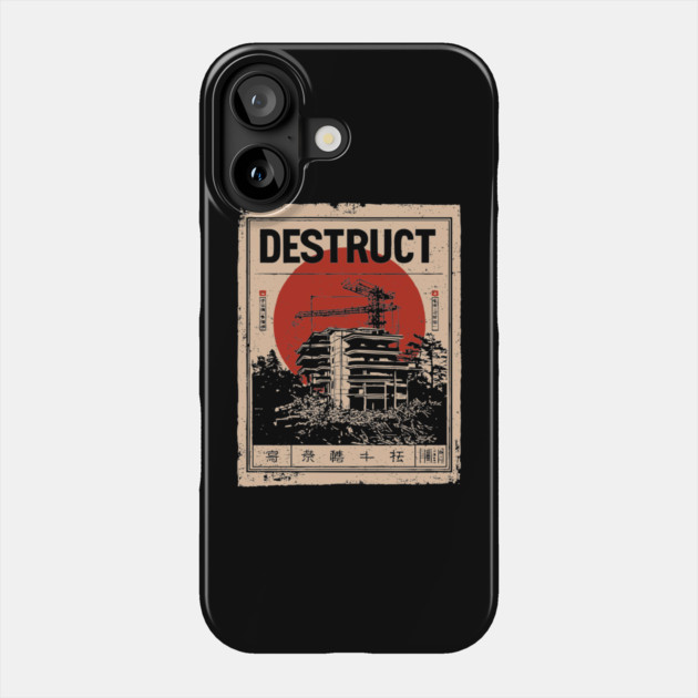 Destruct Urban Collapse Art Poster Phone Case by TuncGK