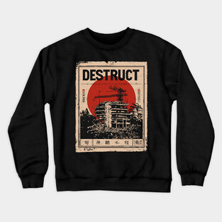 Destruct Urban Collapse Art Poster Crewneck Sweatshirt