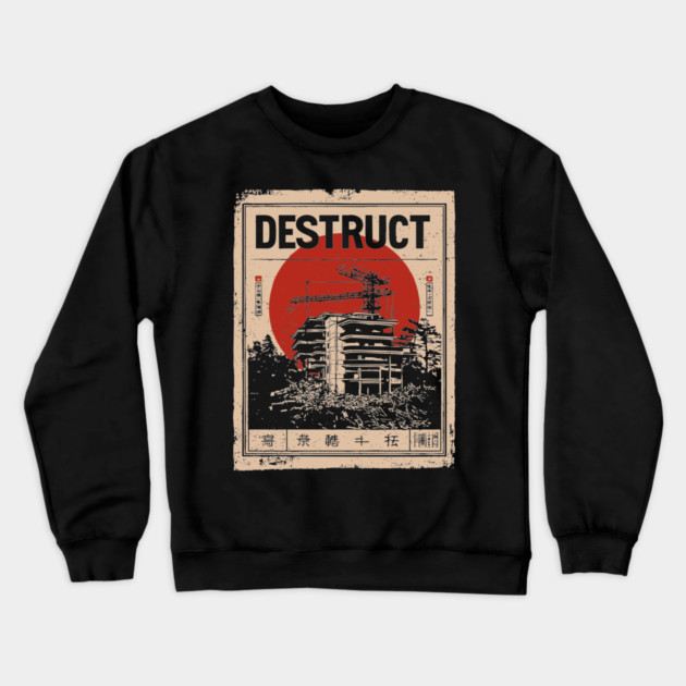 Destruct Urban Collapse Art Poster Crewneck Sweatshirt by TuncGK