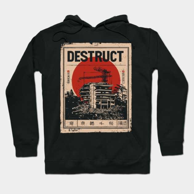 Destruct Urban Collapse Art Poster Hoodie by TuncGK