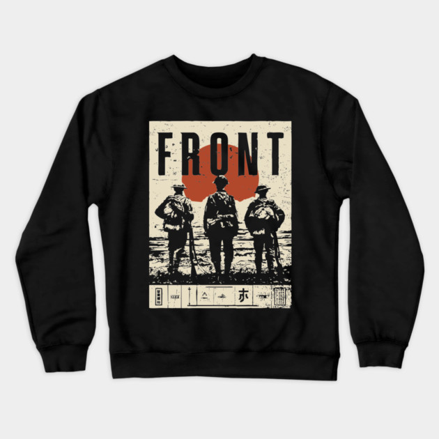 Soldiers on the Front Line Poster Crewneck Sweatshirt by TuncGK