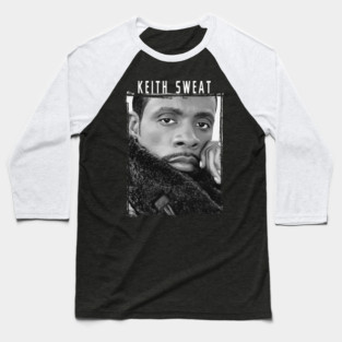Keith Sweat Baseball T-Shirt