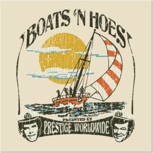 Boats 'N Hoes Presented By Prestige Worldwide // Step Brothers Posters and Art