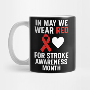 In-May-We-Wear-Red-For-Stroke-Awareness-Month-Heart Mug