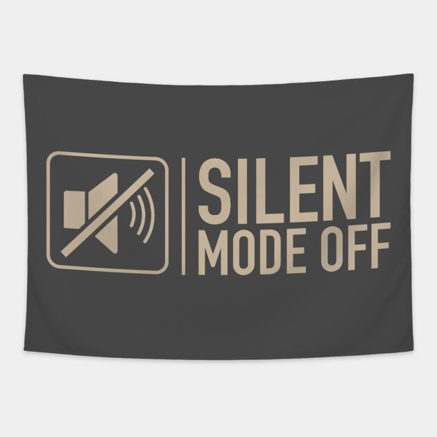 Silent Mode Off Tapestry by filiposwear