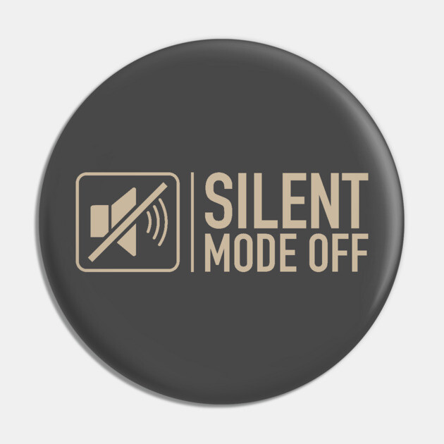 Silent Mode Off Pin by filiposwear