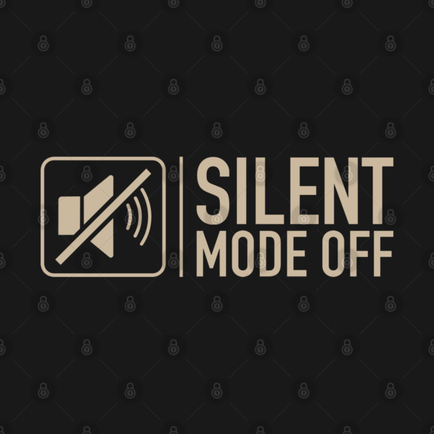 Silent Mode Off by filiposwear
