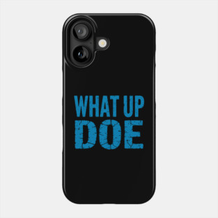 What Up Doe | Vintage Detroit Michigan Phone Case