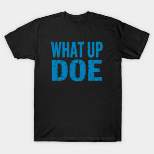 What Up Doe | Vintage Detroit Michigan T-Shirt