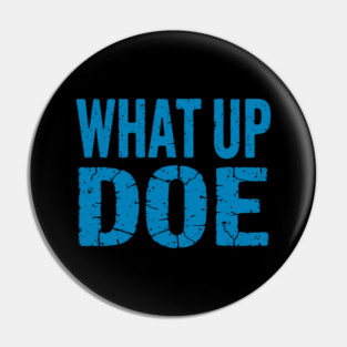 What Up Doe | Vintage Detroit Michigan Pin