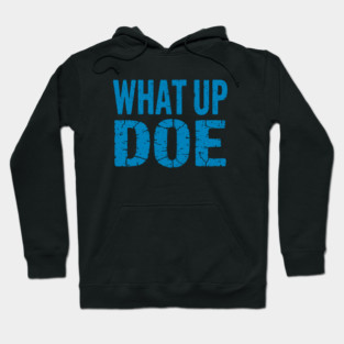 What Up Doe | Vintage Detroit Michigan Hoodie