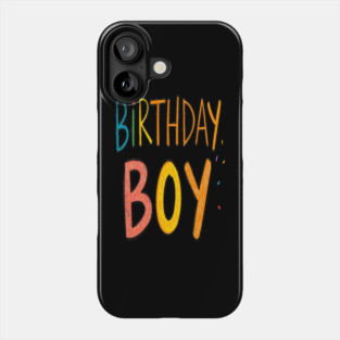 Birthday Boy Tee - Officially One Year Older (Maybe Wiser?) Colorful Birthday Boy Celebration Phone Case