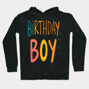 Birthday Boy Tee - Officially One Year Older (Maybe Wiser?) Colorful Birthday Boy Celebration Hoodie
