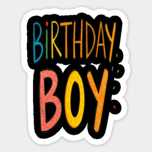 Birthday Boy Tee - Officially One Year Older (Maybe Wiser?) Colorful Birthday Boy Celebration Sticker