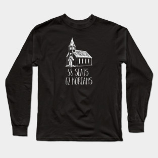 58 Seats 62 Koreans Long Sleeve T-Shirt