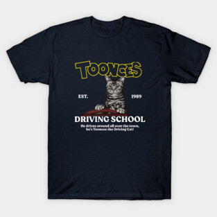 Toonces Driving School - Est. 1989 T-Shirt