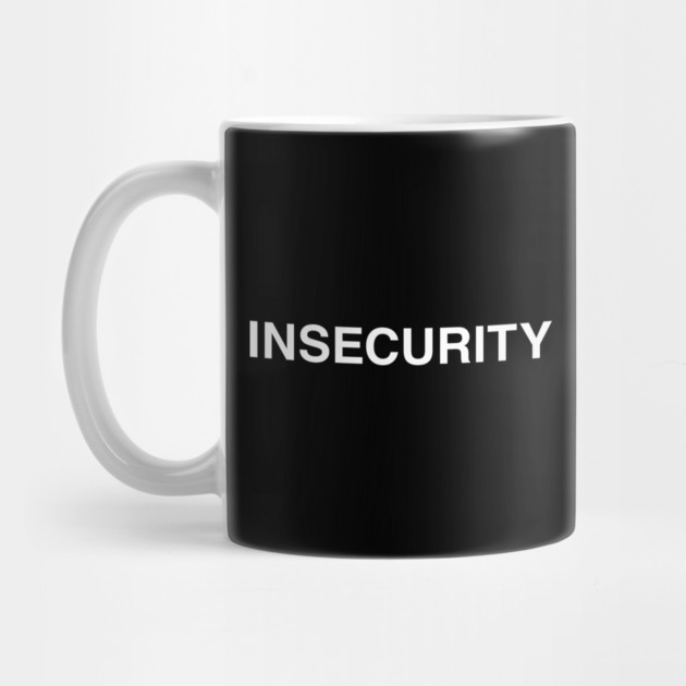 INSECURITY by Chaotic's Store