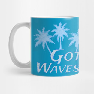 Got Waves Mug