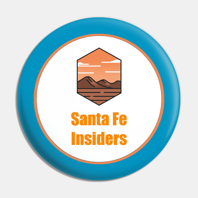 Santa Fe Insiders Pin by Wiley
