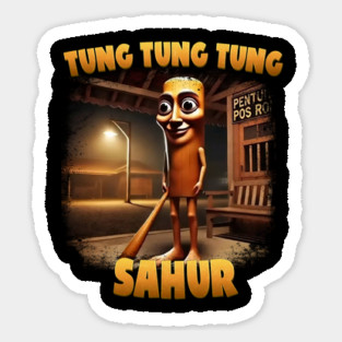 Tung Tung Sahur – Italian Brainrot Patrol Sticker