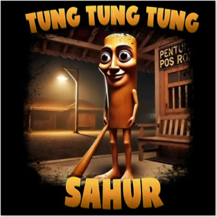 Tung Tung Sahur – Italian Brainrot Patrol Posters and Art