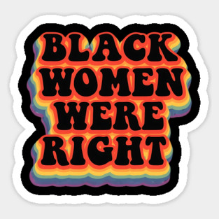 Black-Women-Were-Right Magnet