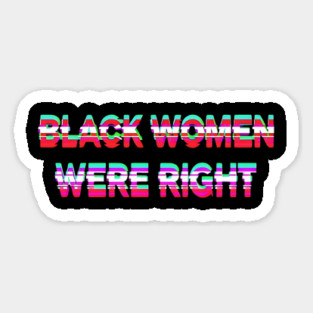 Black-Women-Were-Right Magnet