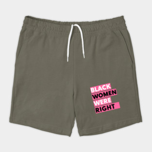 Black-Women-Were-Right Shorts